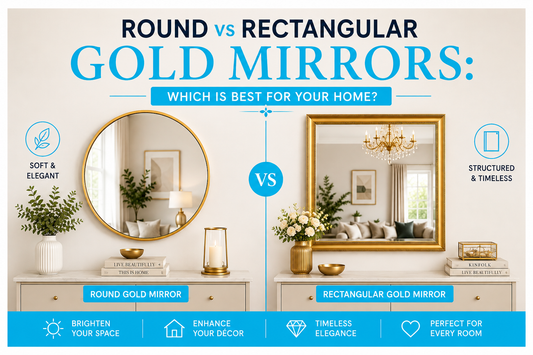 Round vs Rectangular Gold Mirrors: Which Is Best for Your Home?