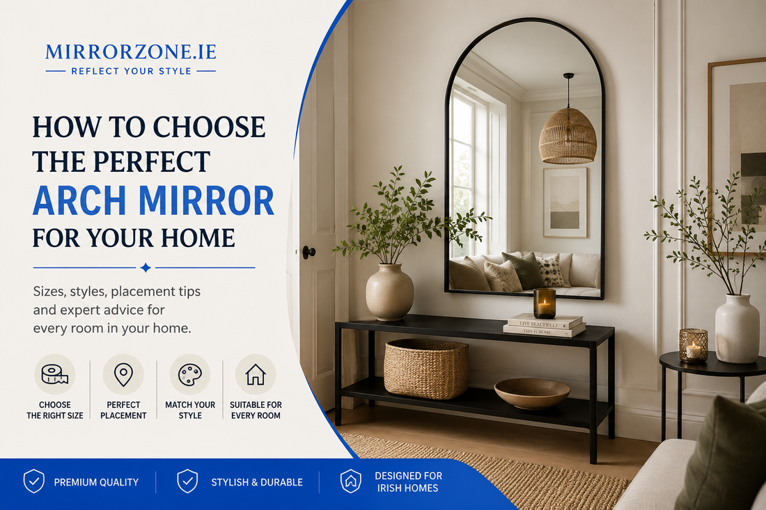 How to Choose the Perfect Arch Mirror for Your Home?
