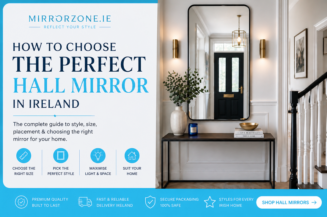How to Choose the Perfect Hall Mirror in Ireland?
