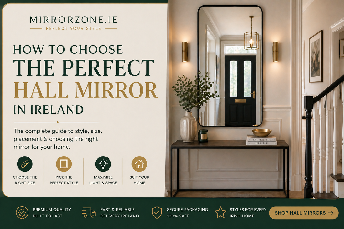 How to Choose the Perfect Hall Mirror in Ireland?