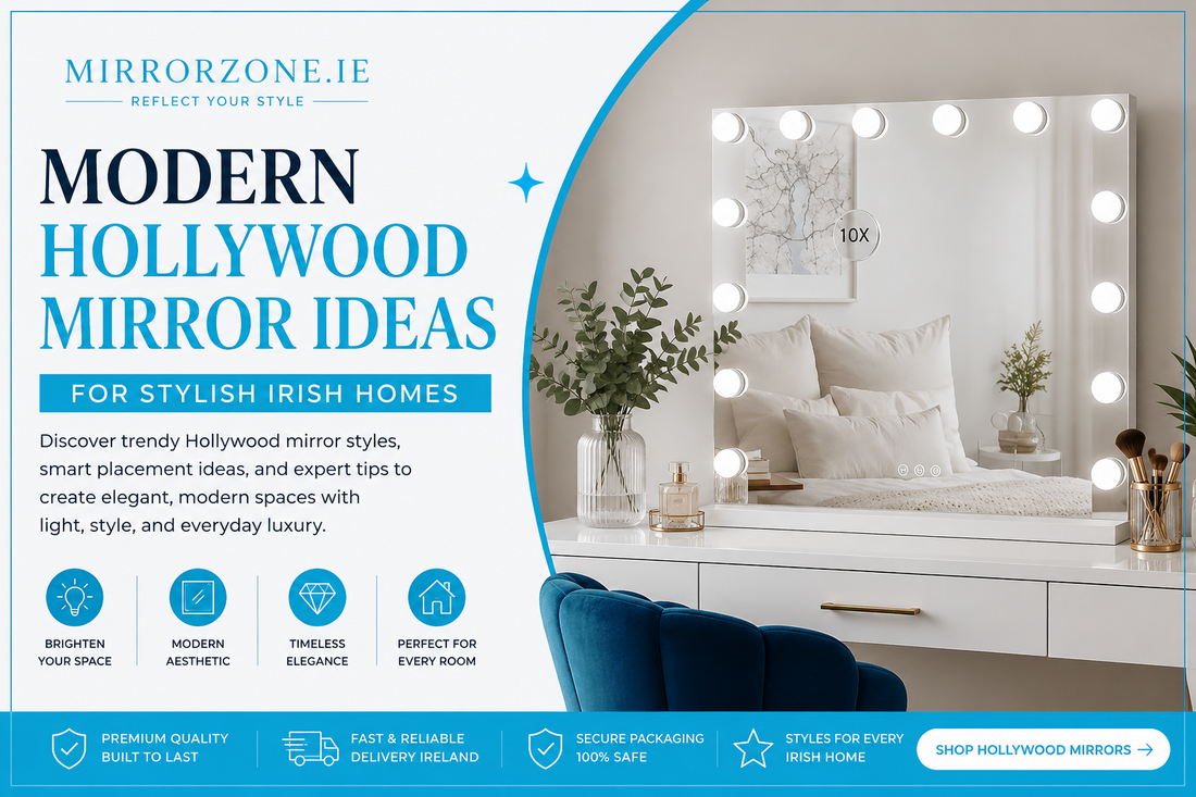 Modern Hollywood Mirror Ideas for Stylish Irish Homes