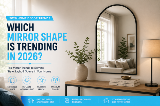 Which Mirror Shape Is Trending in 2026?