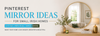 Pinterest Mirror Ideas for Small Irish Homes