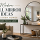 Modern Wall Mirror Ideas for Irish Homes – Trends You’ll Love