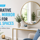 Decorative Wall Mirror Ideas for Small Spaces